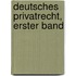 Deutsches Privatrecht, Erster Band