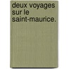 Deux voyages sur le Saint-Maurice. door N. Caron