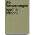 Die Fortsetzungen (German Edition)