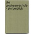 Die Glocksee-Schule - Ein Berblick