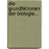 Die Grundfiktionen Der Biologie...