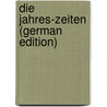 Die Jahres-Zeiten (German Edition) by James Thomson
