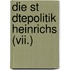 Die St Dtepolitik Heinrichs (vii.)