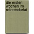 Die ersten Wochen im Referendariat