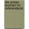 Die ersten Wochen im Referendariat by Katja Köhler