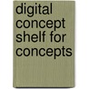 Digital Concept Shelf for Concepts door Richard Pearson Education