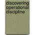 Discovering Operational Discipline