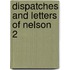 Dispatches and Letters of Nelson 2