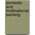 Domestic and Multinational Banking