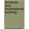Domestic and Multinational Banking door Rae Weston
