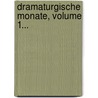 Dramaturgische Monate, Volume 1... door Johann Friedrich Schink