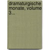 Dramaturgische Monate, Volume 3... door Johann Friedrich Schink