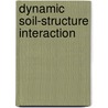 Dynamic Soil-Structure Interaction door Asim Kaleem