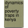 Dynamics of Poverty Traps in Kenya by Eric Momanyi