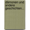 Dämonen Und Andere Geschichten... door Adolf Wilbrandt