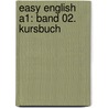 Easy English A1: Band 02. Kursbuch door Annie Cornford