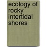 Ecology of Rocky Intertidal Shores by Poonam Bhadja