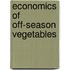 Economics of off-season vegetables