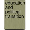 Education and Political Transition door W.O. Lee