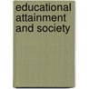 Educational Attainment and Society door Nigel Kettley