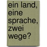 Ein Land, eine Sprache, zwei Wege? door Jennifer Amft