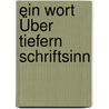 Ein Wort Über Tiefern Schriftsinn by Hermann Olshausen