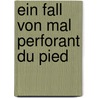 Ein fall von mal perforant du pied door Ury