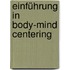 Einführung in Body-Mind Centering