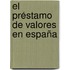 El préstamo de valores en España