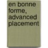 En Bonne Forme, Advanced Placement