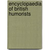 Encyclopaedia of British Humorists door Steven H. Gale