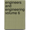 Engineers and Engineering Volume 6 by Engineers Club of Philadelphia