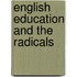 English Education And The Radicals