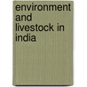 Environment and Livestock in India door S.N. Mishra
