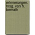 Erinnerungen. Hrsg. von H. Benrath
