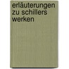 Erläuterungen zu Schillers Werken door Dušntzer