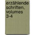 Erzählende Schriften, Volumes 3-4