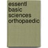Essentl Basic Sciences Orthopaedic