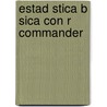 Estad Stica B Sica Con R Commander door JesúS. Manuel Tapia