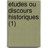 Etudes Ou Discours Historiques (1) door Fran Ois-Ren De Chateaubriand