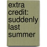 Extra Credit: Suddenly Last Summer door J. Torres