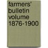 Farmers' Bulletin Volume 1876-1900