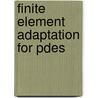 Finite Element Adaptation For Pdes by Jaime Carpio Huertas