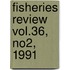 Fisheries Review Vol.36, No2, 1991