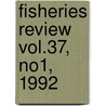 Fisheries Review Vol.37, No1, 1992 door Wildlife Service