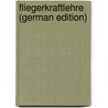 Fliegerkraftlehre (German Edition) by Wiener Otto