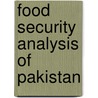 Food Security Analysis Of Pakistan door M. Wasif Siddiqi