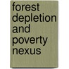 Forest Depletion and Poverty Nexus door Sumaira Bibi