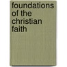 Foundations of the Christian Faith door Roger Weil