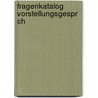 Fragenkatalog Vorstellungsgespr Ch by Gordon Kronzucker